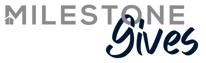 Milestone Gives